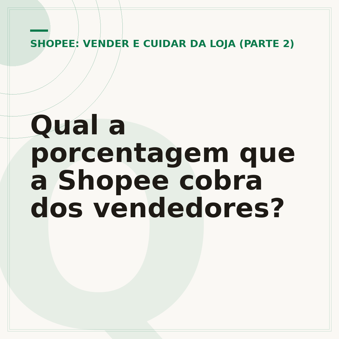 Qual a porcentagem que a Shopee cobra dos vendedores?