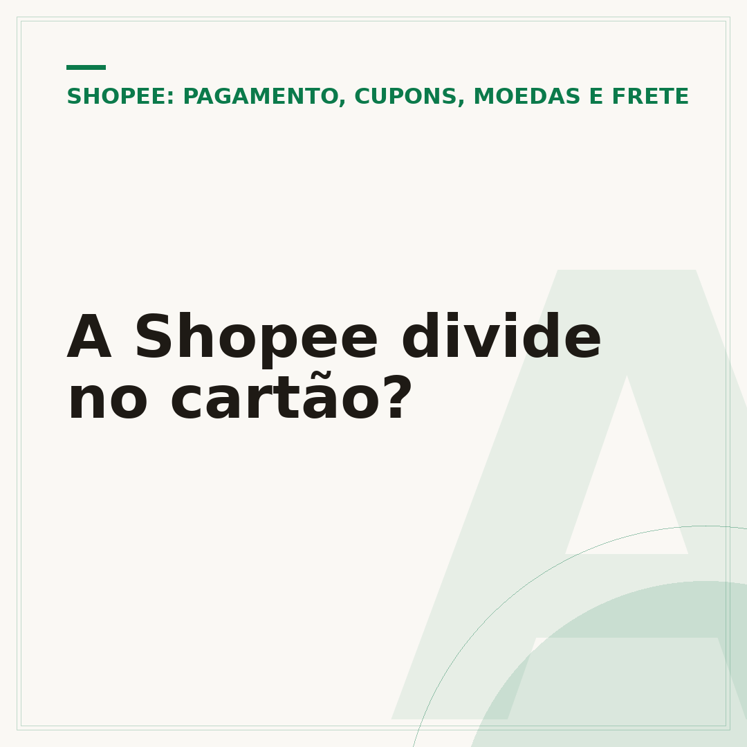 A Shopee divide no cartão?