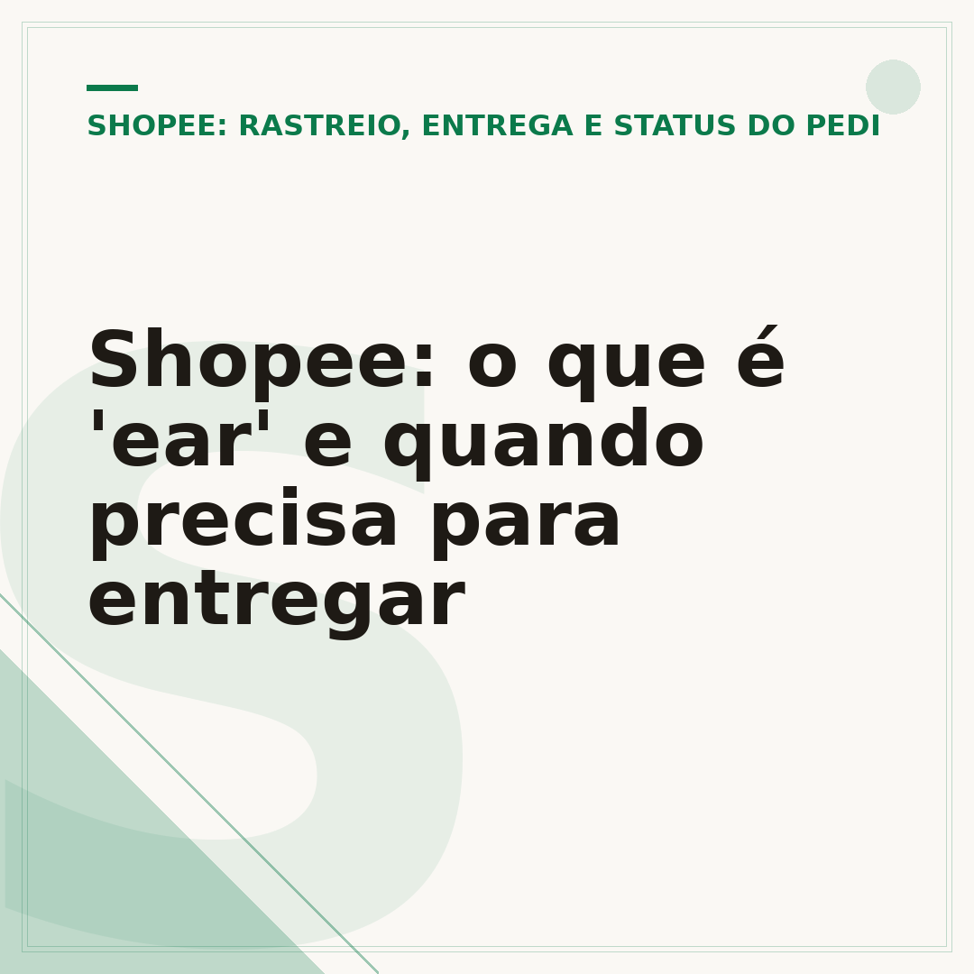 Shopee: o que é 'ear' e quando precisa para entregar