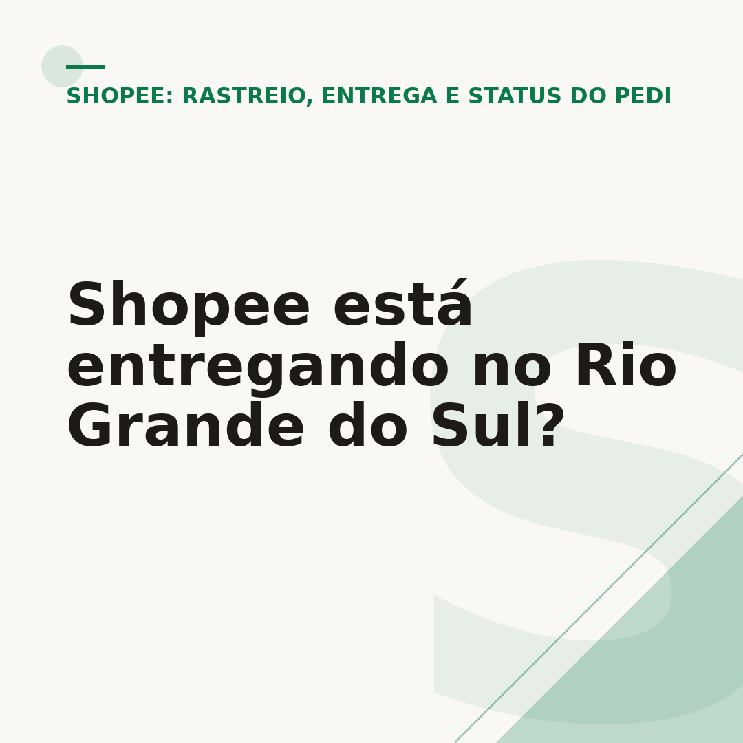 Shopee está entregando no Rio Grande do Sul?
