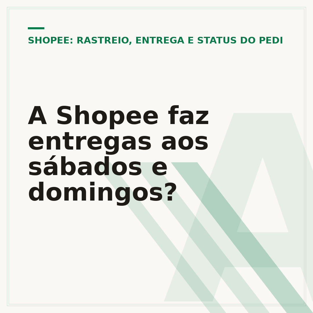 A Shopee faz entregas aos sábados e domingos?