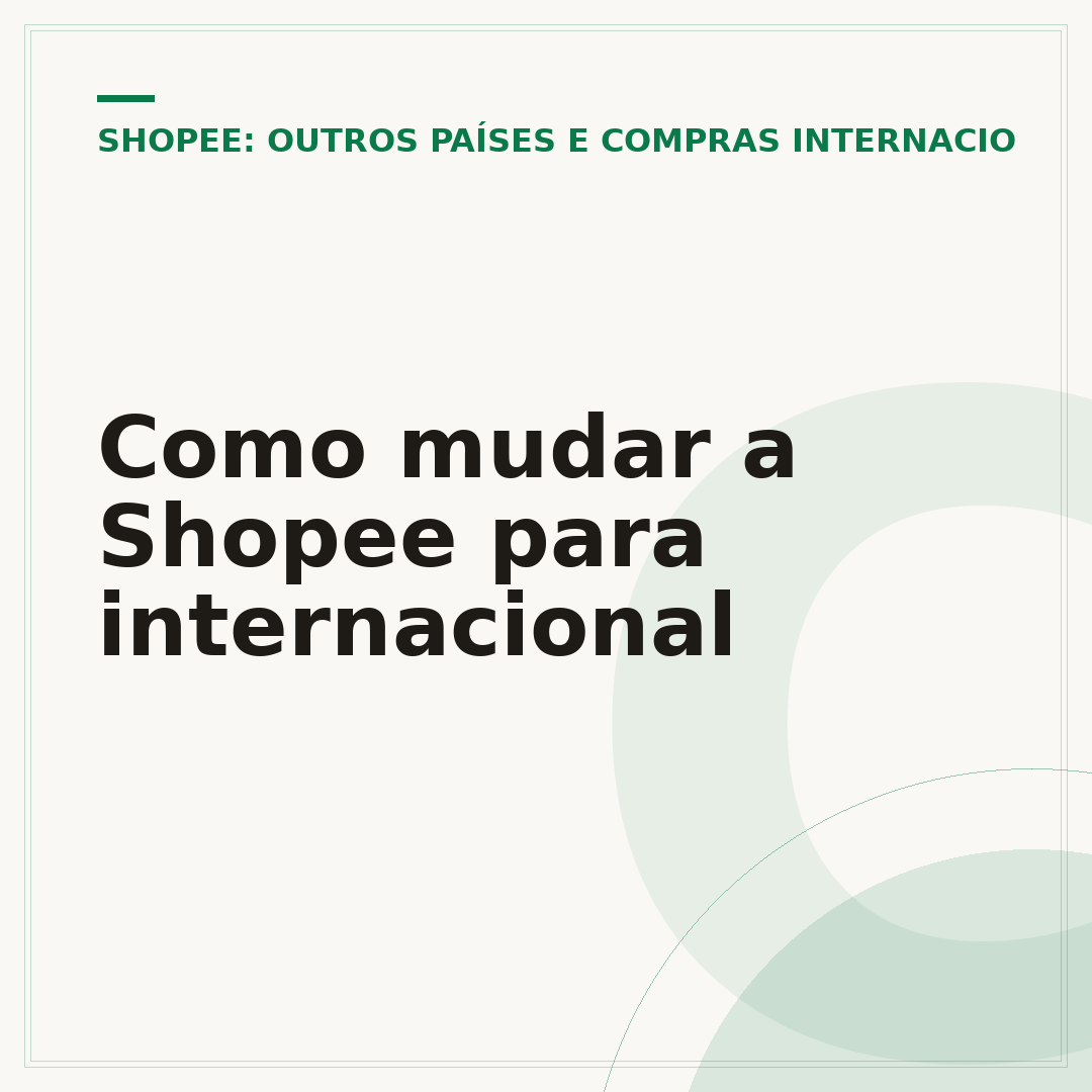 Como mudar a Shopee para internacional