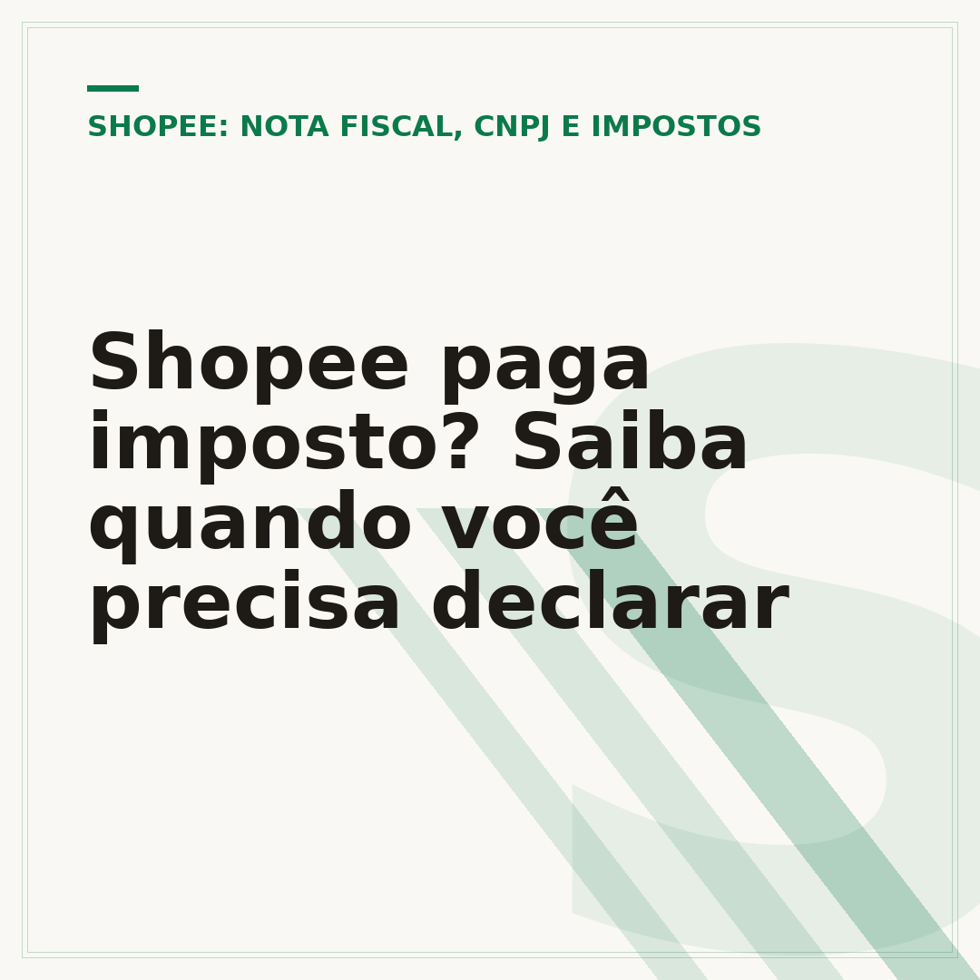 Shopee paga imposto? Saiba quando você precisa declarar