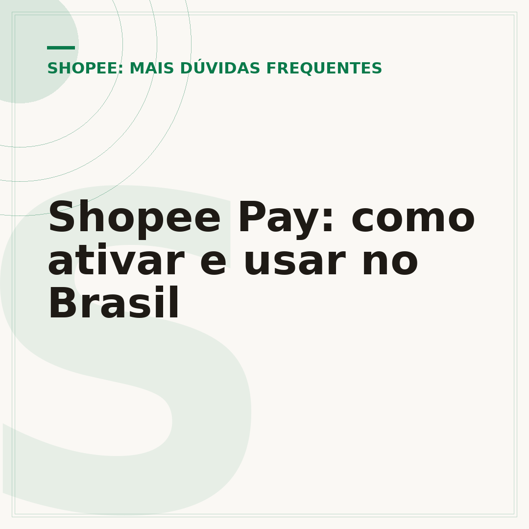 Shopee Pay: como ativar e usar no Brasil