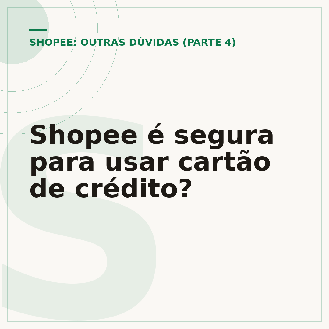 Shopee é segura para usar cartão de crédito?