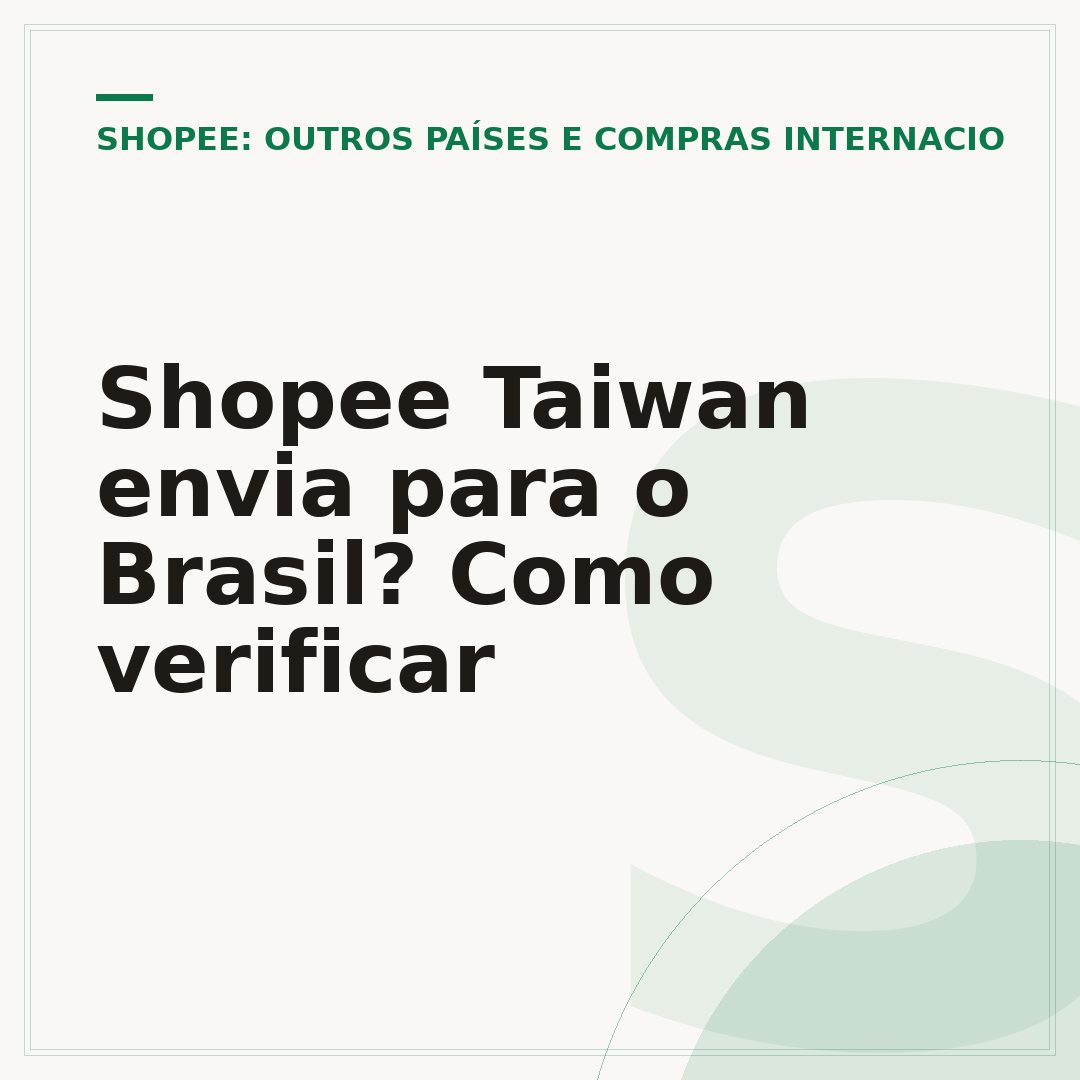 Shopee Taiwan envia para o Brasil? Como verificar