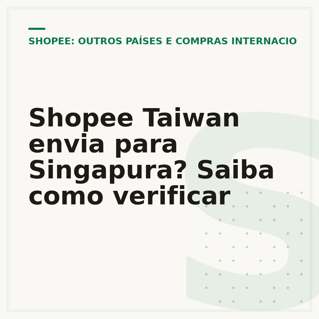 Shopee Taiwan envia para Singapura? Saiba como verificar