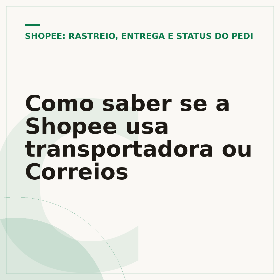 Como saber se a Shopee usa transportadora ou Correios