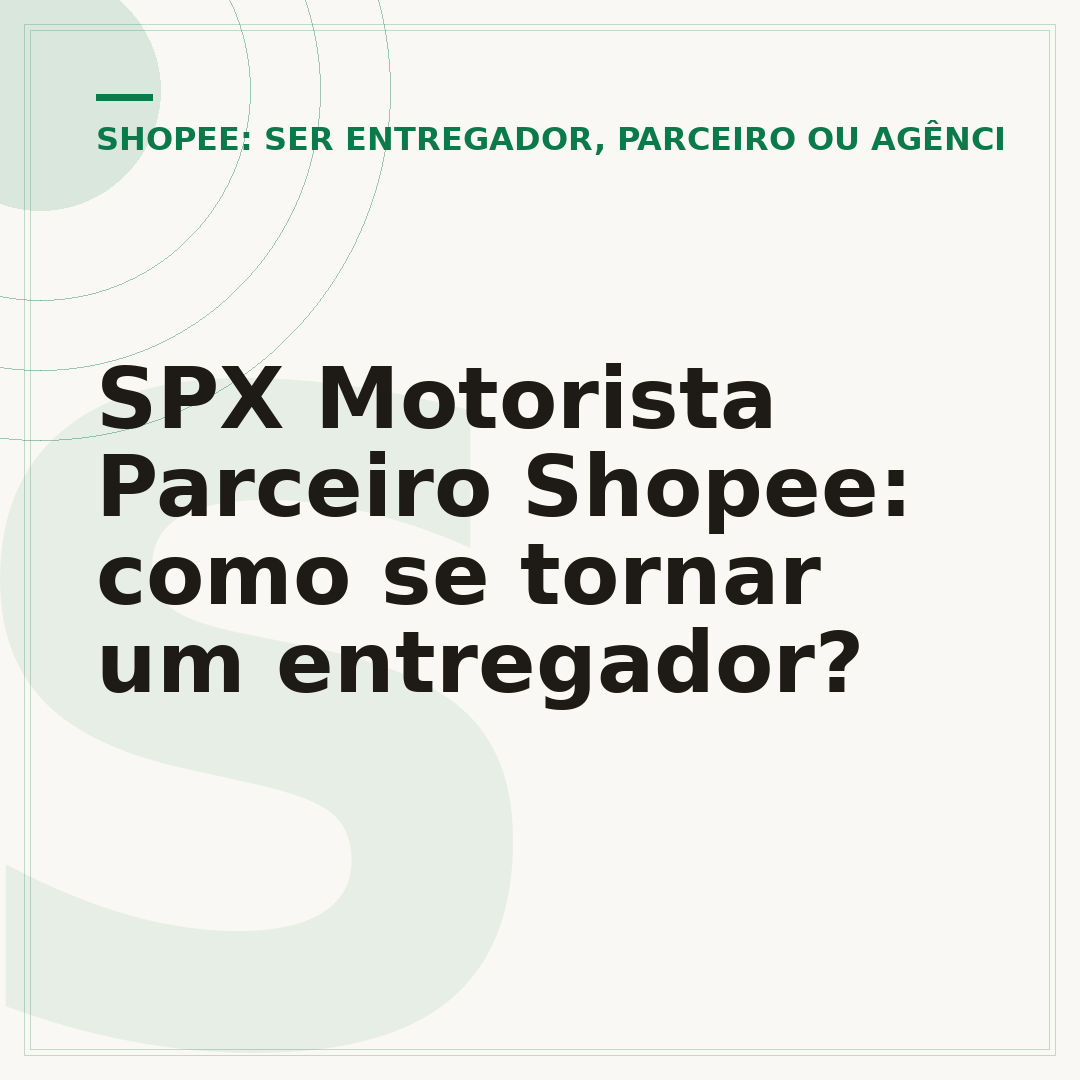 SPX Motorista Parceiro Shopee: como se tornar um entregador?