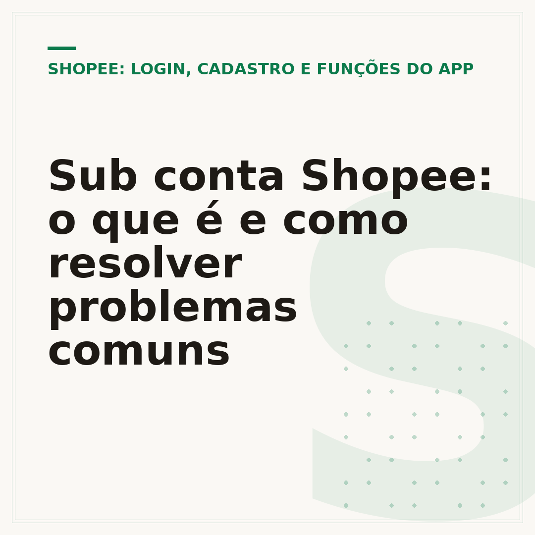 Sub conta Shopee: o que é e como resolver problemas comuns