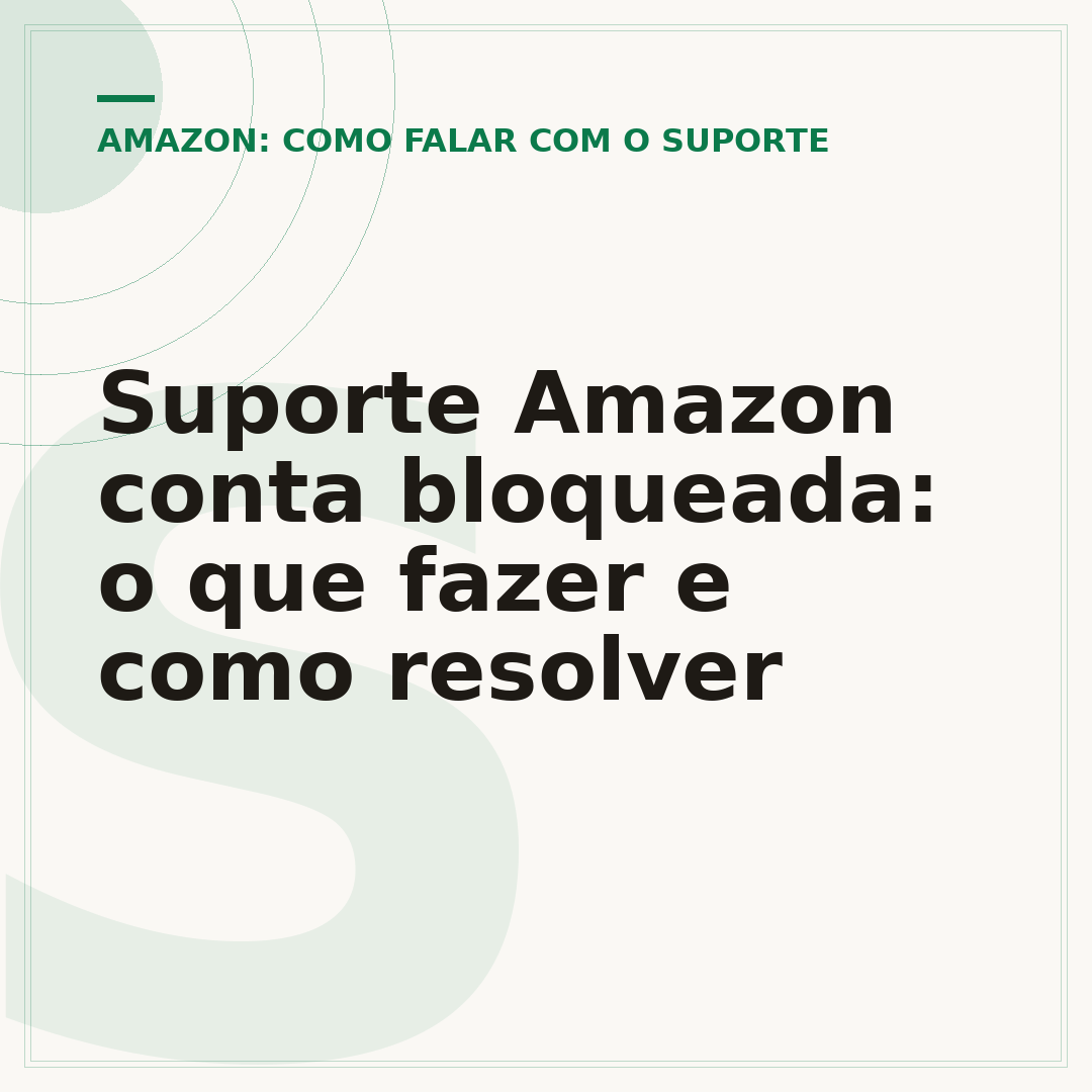 Suporte Amazon conta bloqueada: o que fazer e como resolver