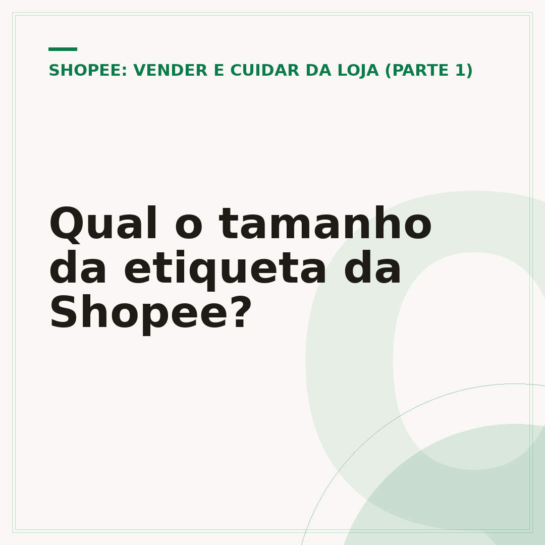 Qual o tamanho da etiqueta da Shopee?