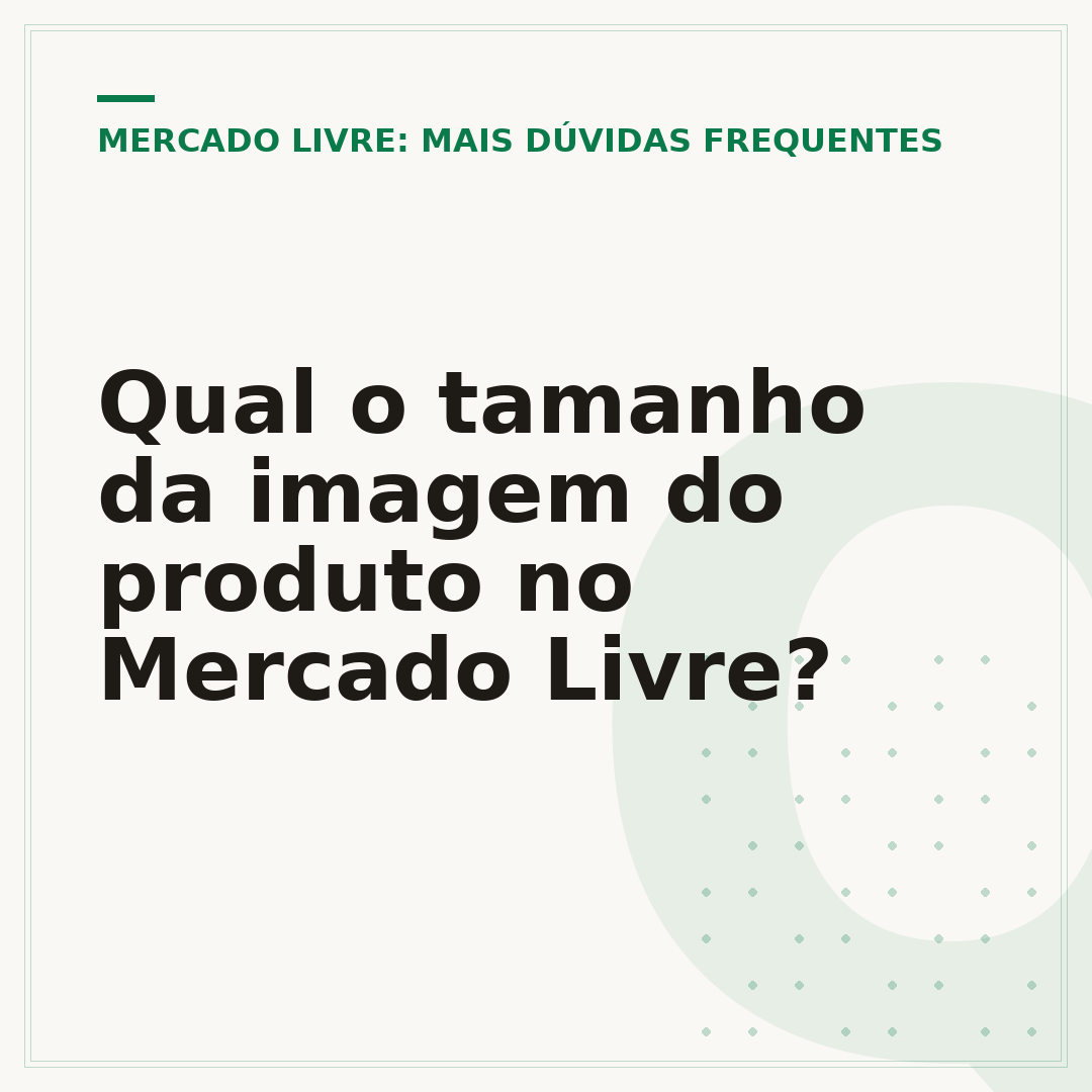 Qual o tamanho da imagem do produto no Mercado Livre?