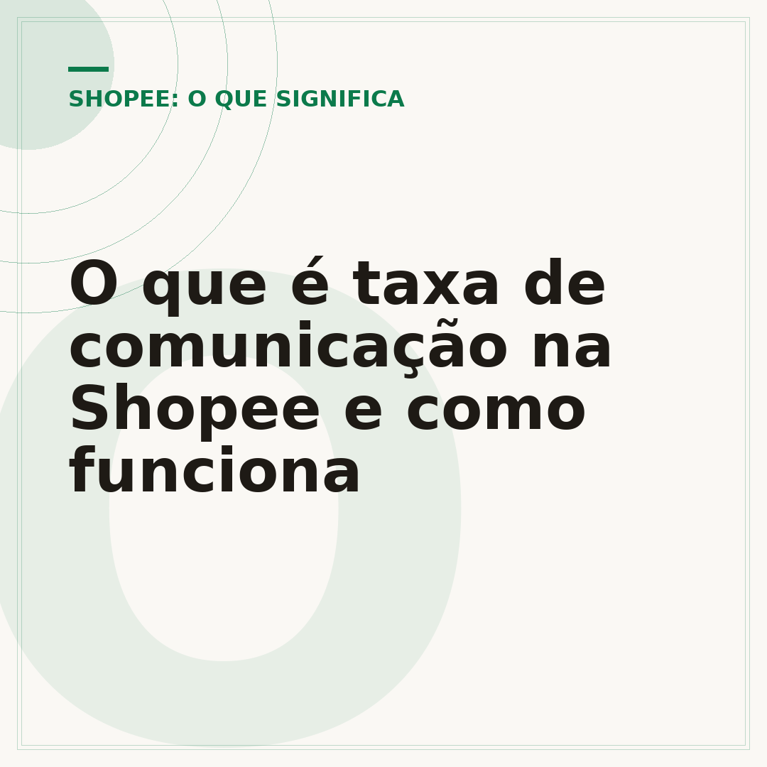 O que é taxa de comunicação na Shopee e como funciona