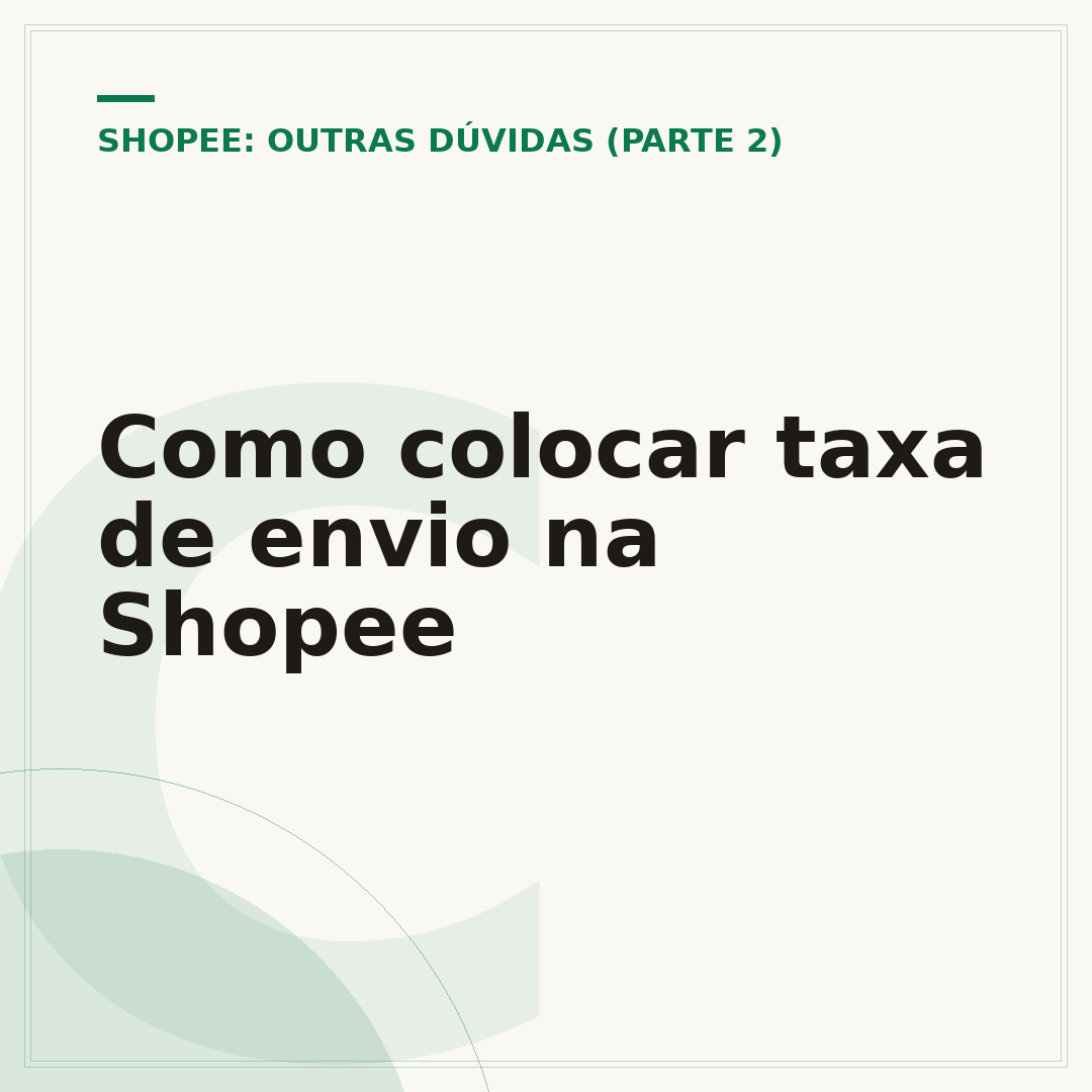 Como colocar taxa de envio na Shopee