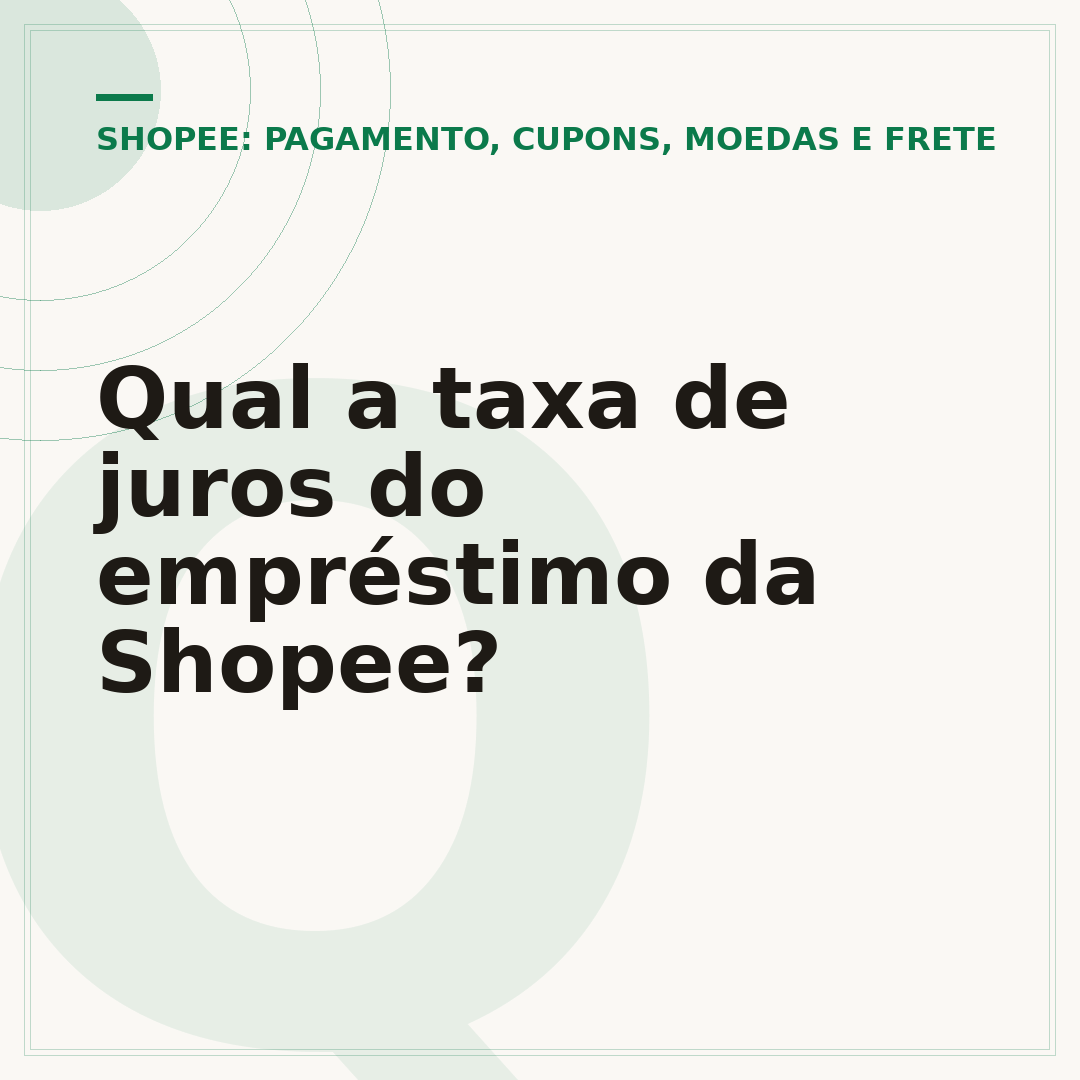 Qual a taxa de juros do empréstimo da Shopee?