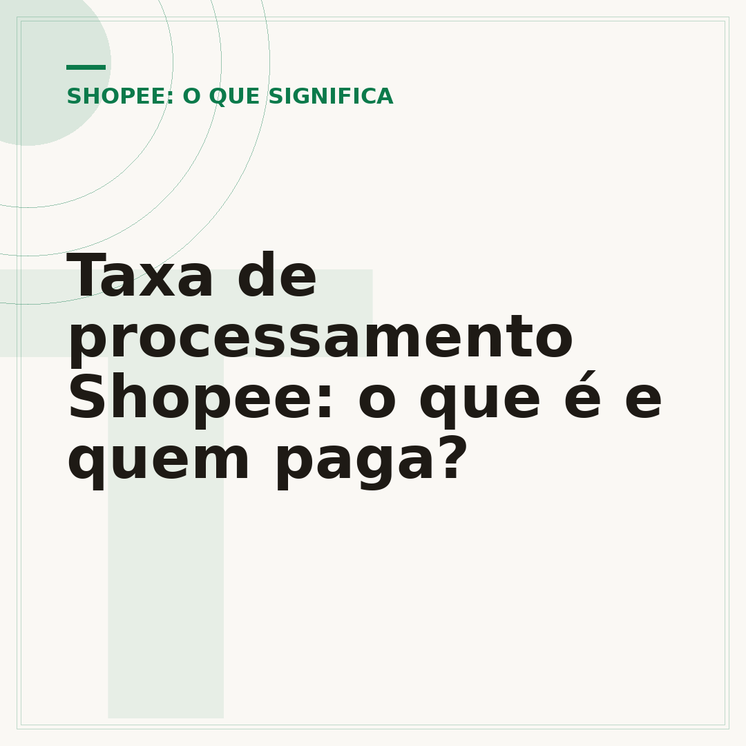 Taxa de processamento Shopee: o que é e quem paga?