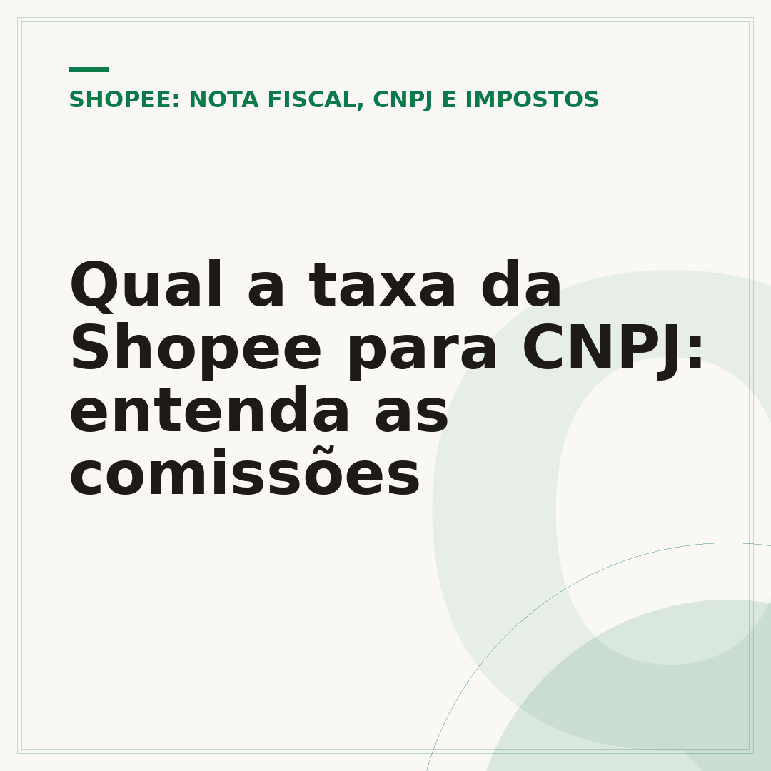 Qual a taxa da Shopee para CNPJ: entenda as comissões