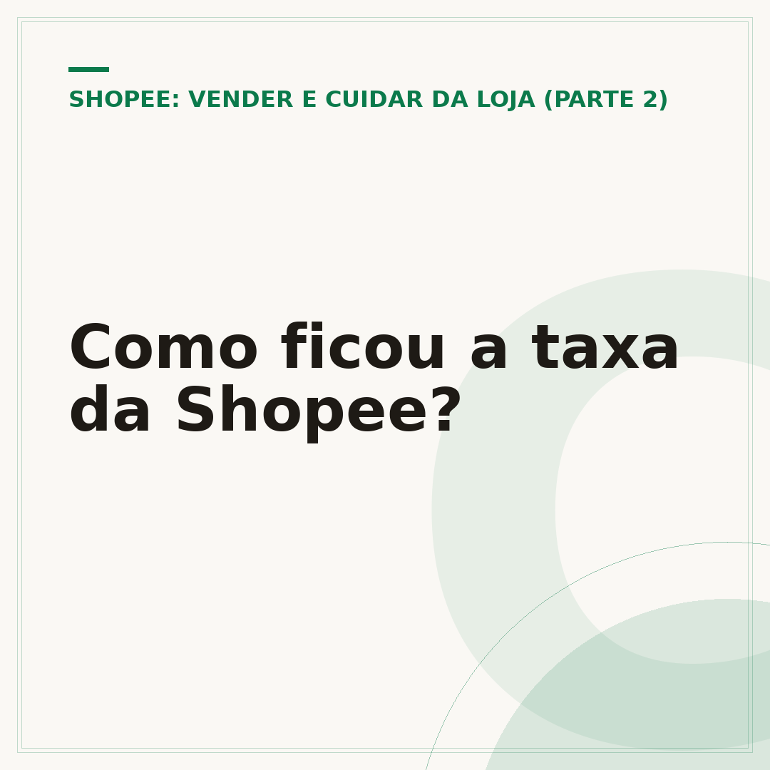Como ficou a taxa da Shopee?