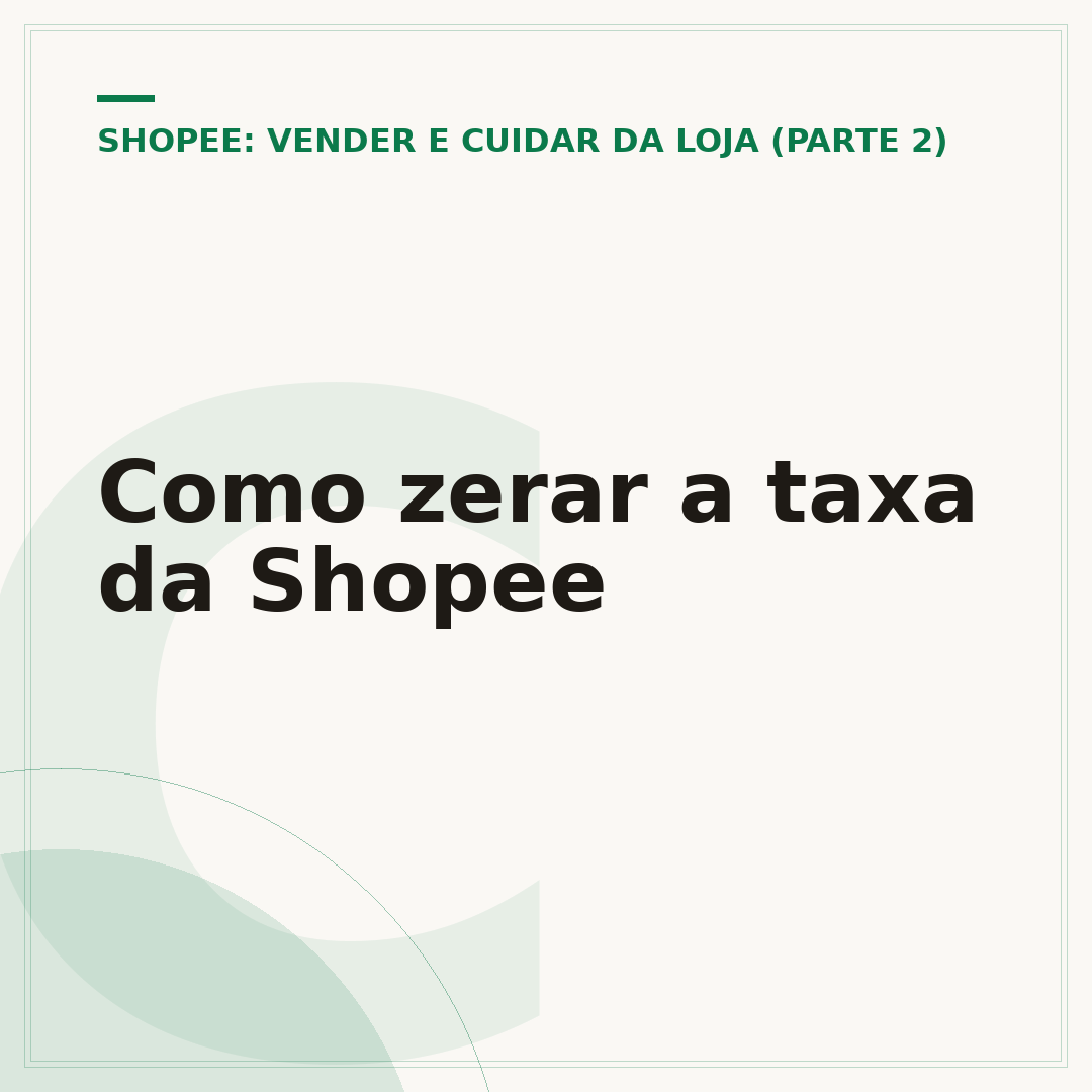 Como zerar a taxa da Shopee