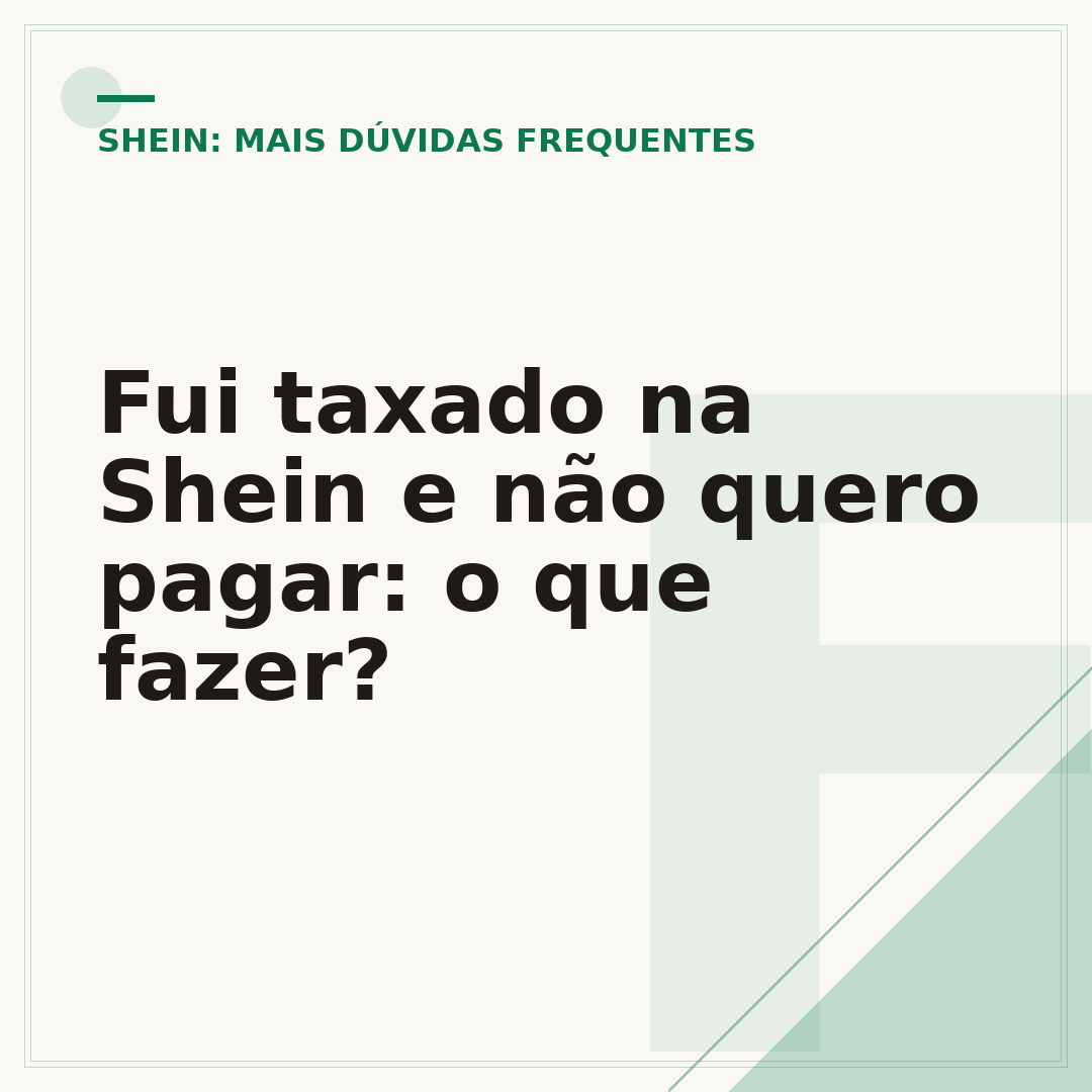 Fui taxado na Shein e não quero pagar: o que fazer?