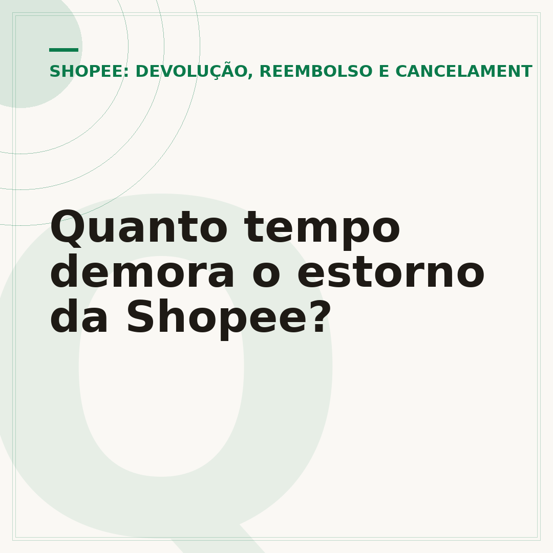 Quanto tempo demora o estorno da Shopee?