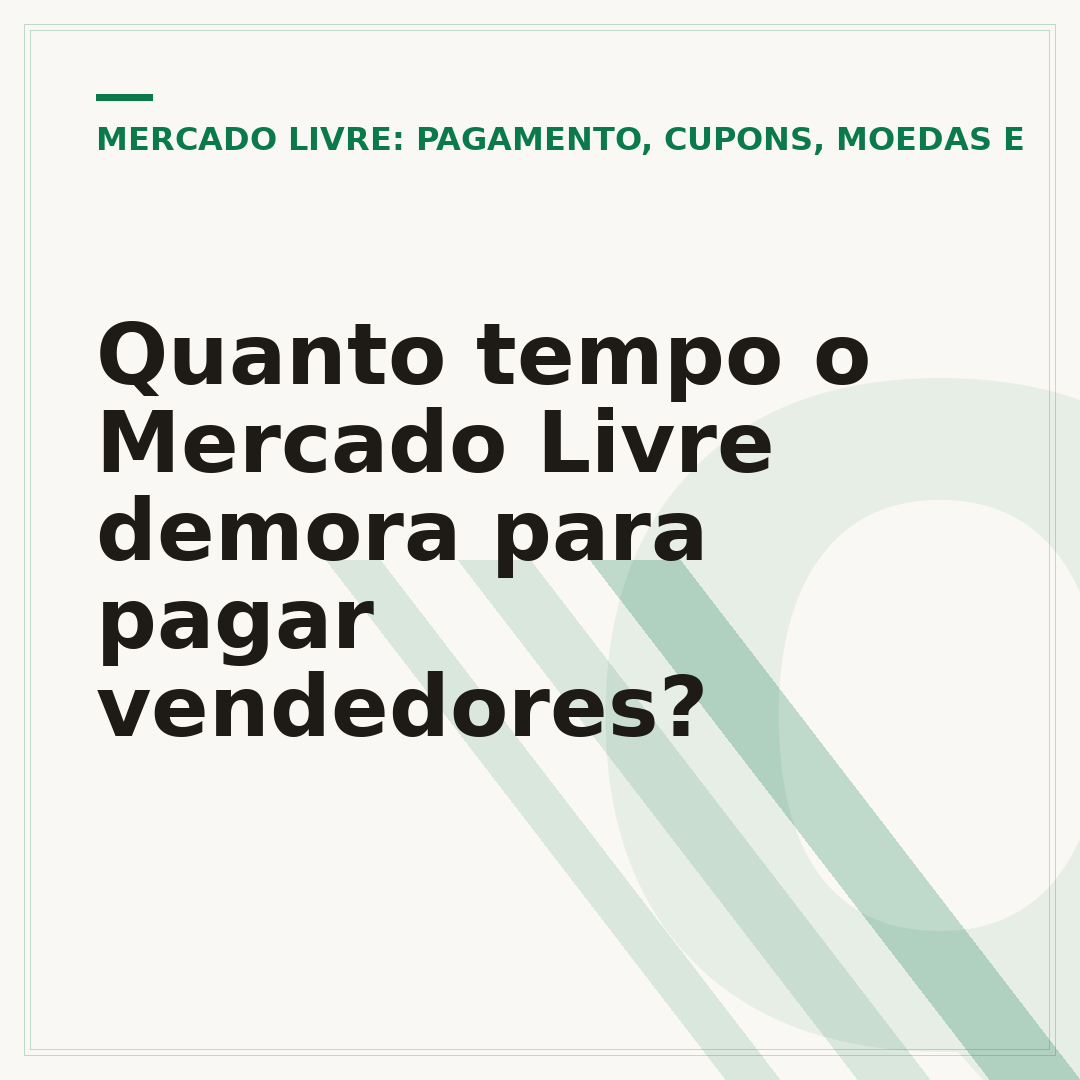 Quanto tempo o Mercado Livre demora para pagar vendedores?