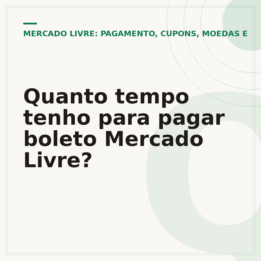 Quanto tempo tenho para pagar boleto Mercado Livre?