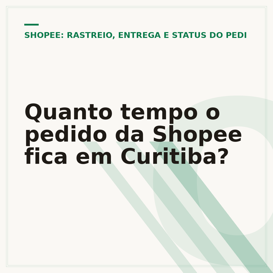 Quanto tempo o pedido da Shopee fica em Curitiba?