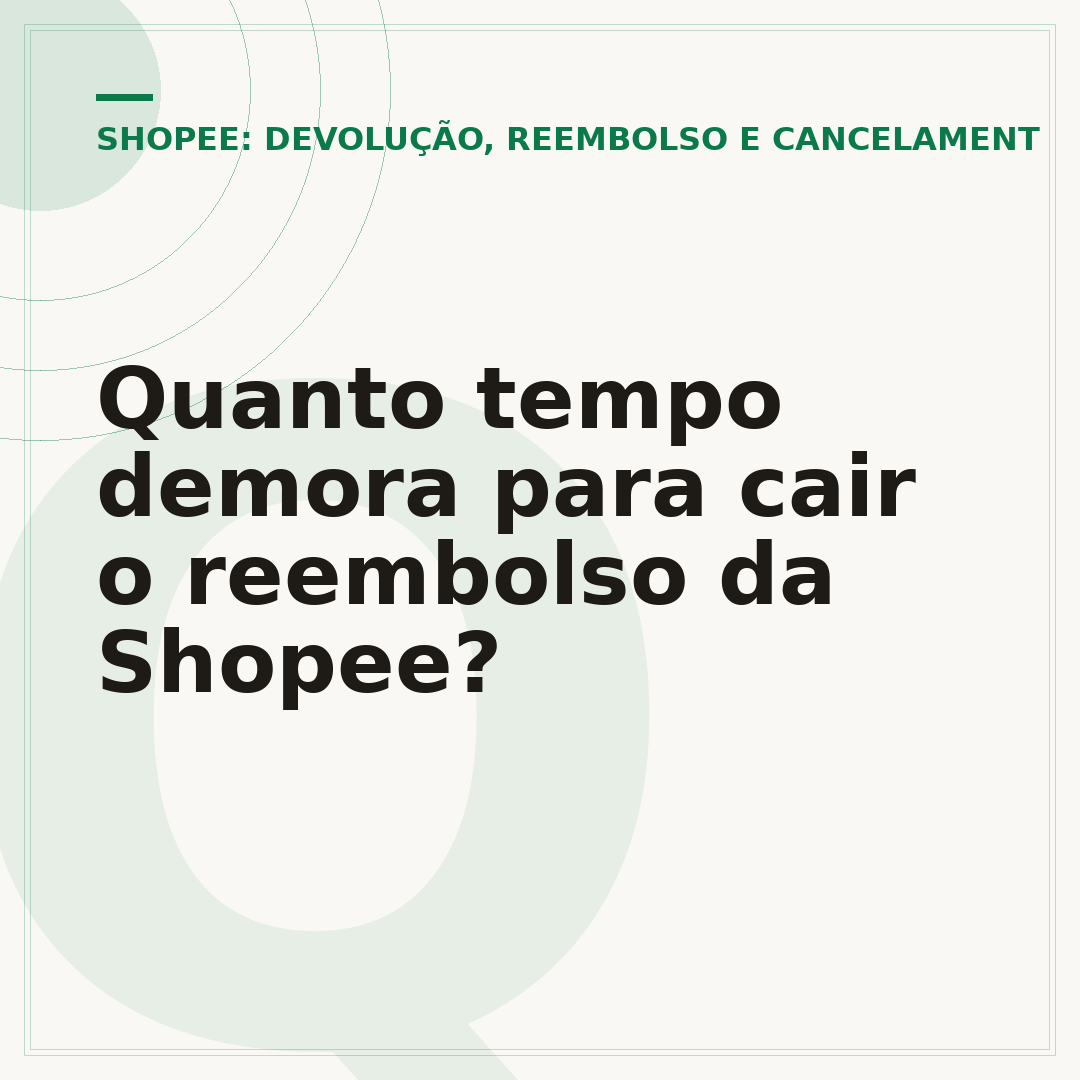 Quanto tempo demora para cair o reembolso da Shopee?