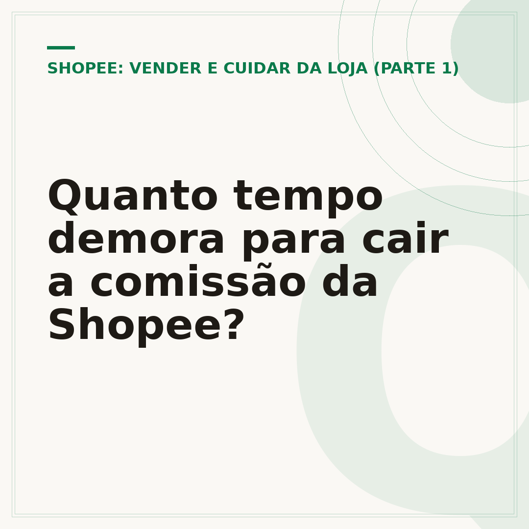 Quanto tempo demora para cair a comissão da Shopee?