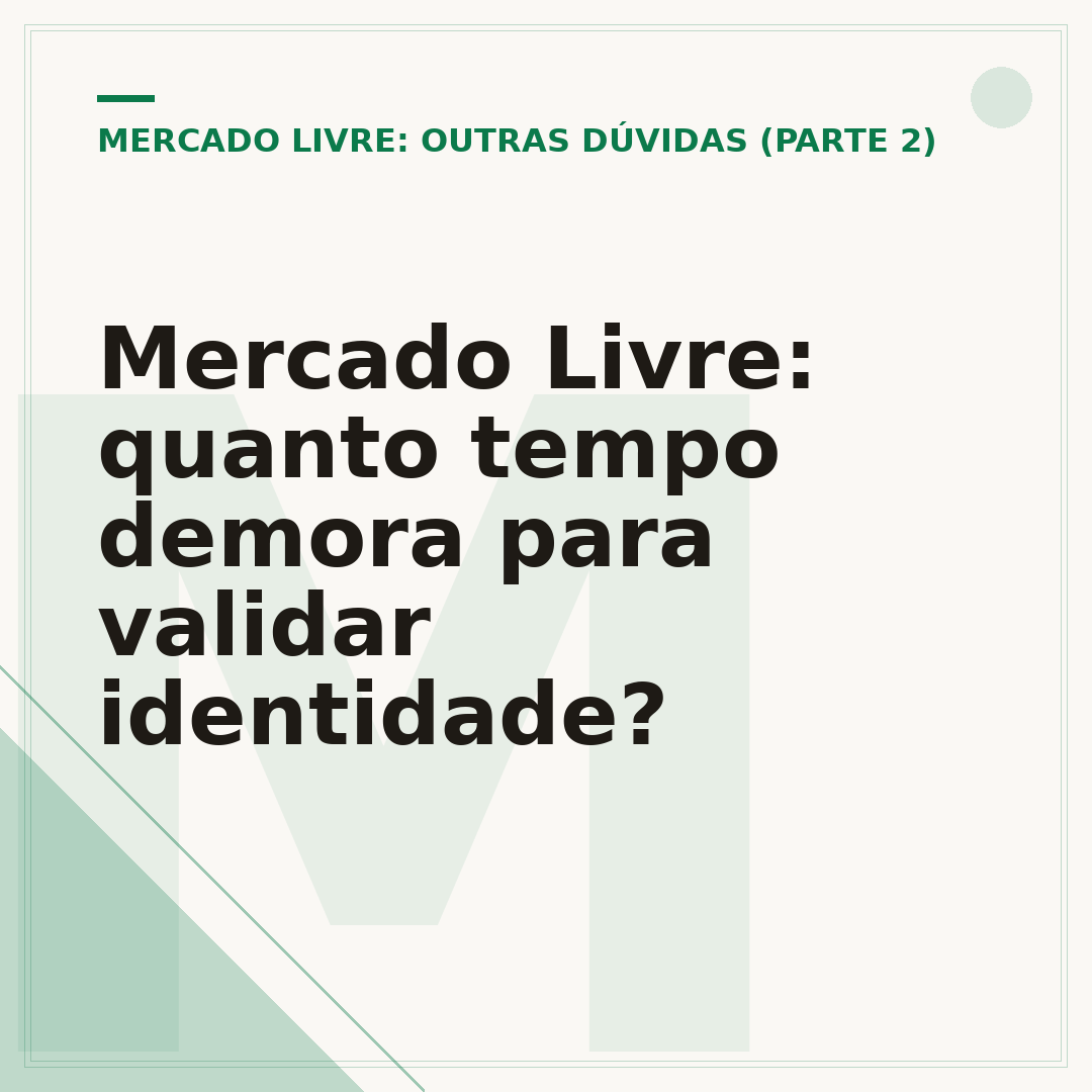 Mercado Livre: quanto tempo demora para validar identidade?