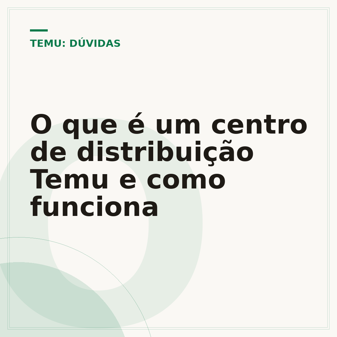 O que é um centro de distribuição Temu e como funciona