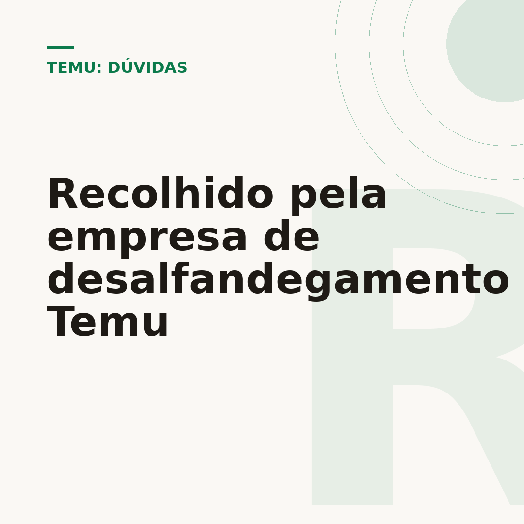 Recolhido pela empresa de desalfandegamento Temu
