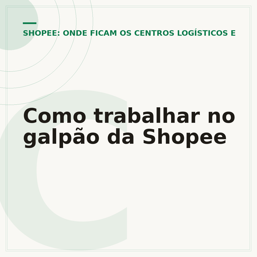Como trabalhar no galpão da Shopee