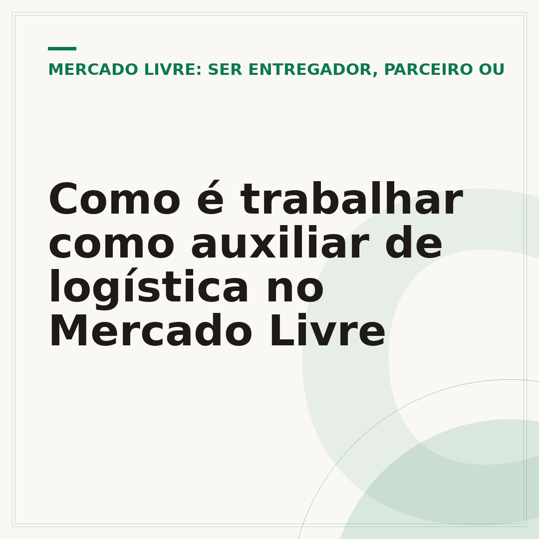 Como é trabalhar como auxiliar de logística no Mercado Livre