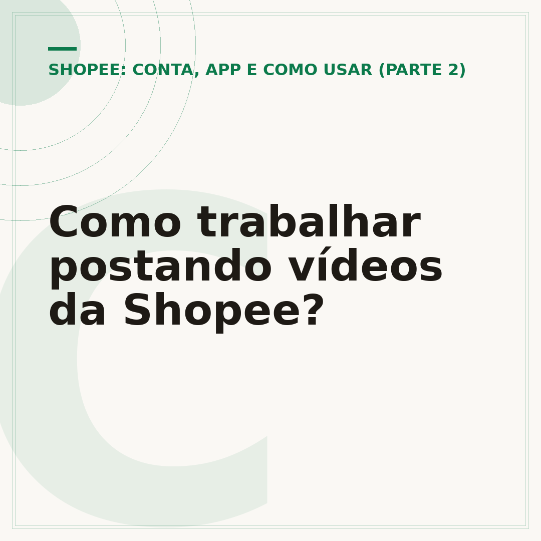 Como trabalhar postando vídeos da Shopee?