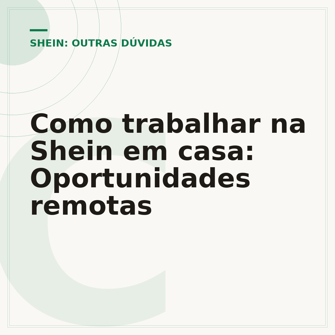 Como trabalhar na Shein em casa: Oportunidades remotas