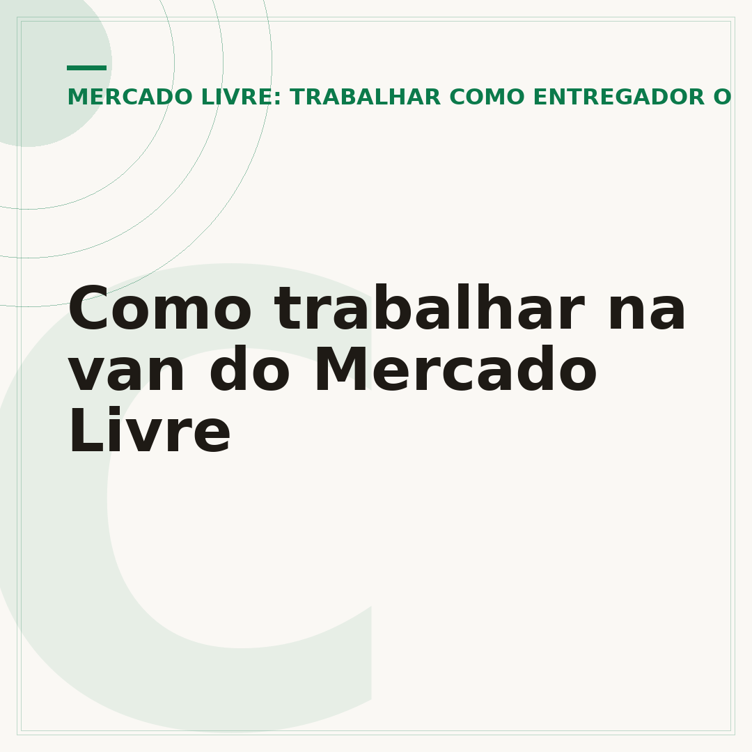 Como trabalhar na van do Mercado Livre