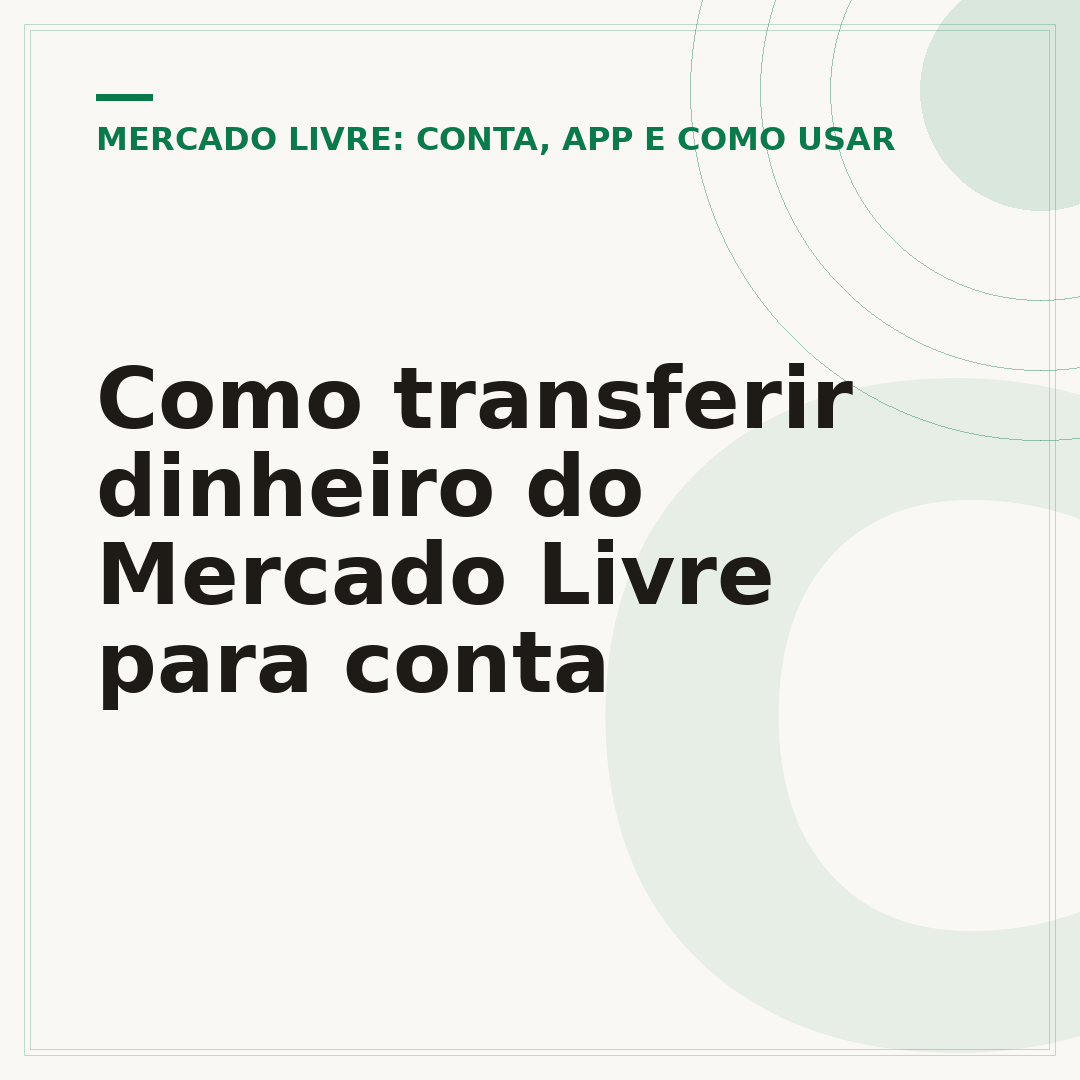 Como transferir dinheiro do Mercado Livre para conta