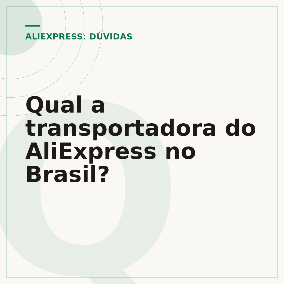 Qual a transportadora do AliExpress no Brasil?