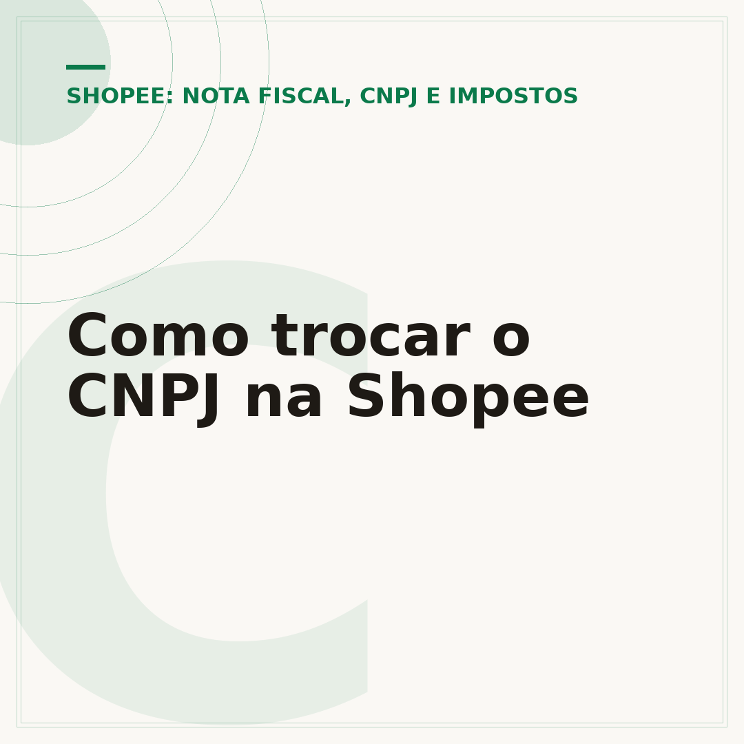 Como trocar o CNPJ na Shopee