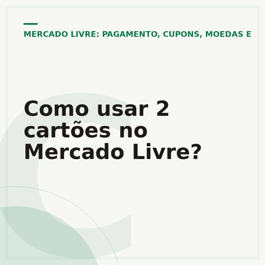 Como usar 2 cartões no Mercado Livre?