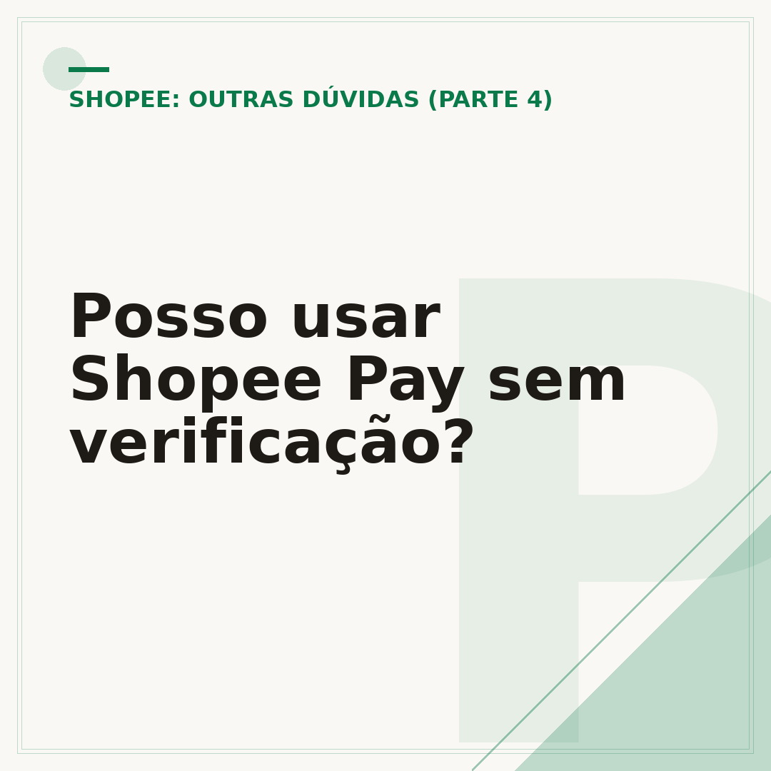 Posso usar Shopee Pay sem verificação?