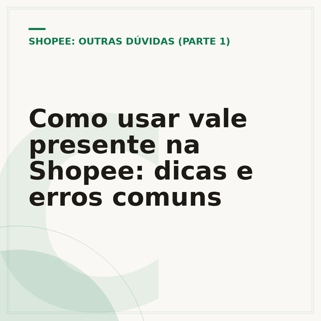 Como usar vale presente na Shopee: dicas e erros comuns