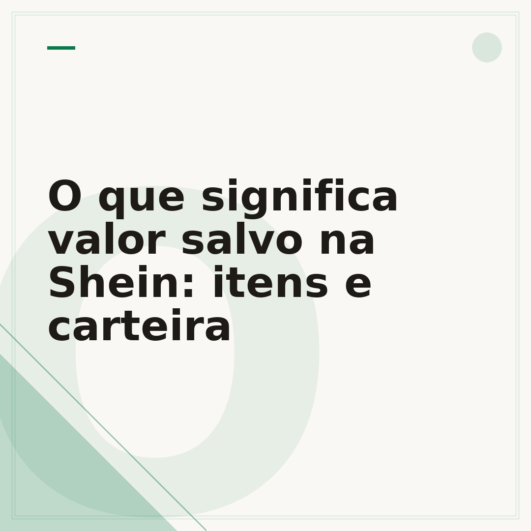 O que significa valor salvo na Shein: itens e carteira