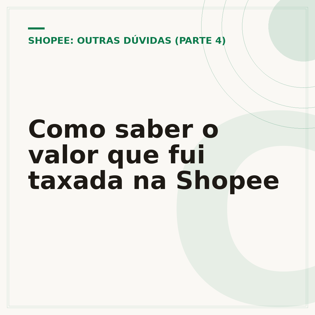 Como saber o valor que fui taxada na Shopee
