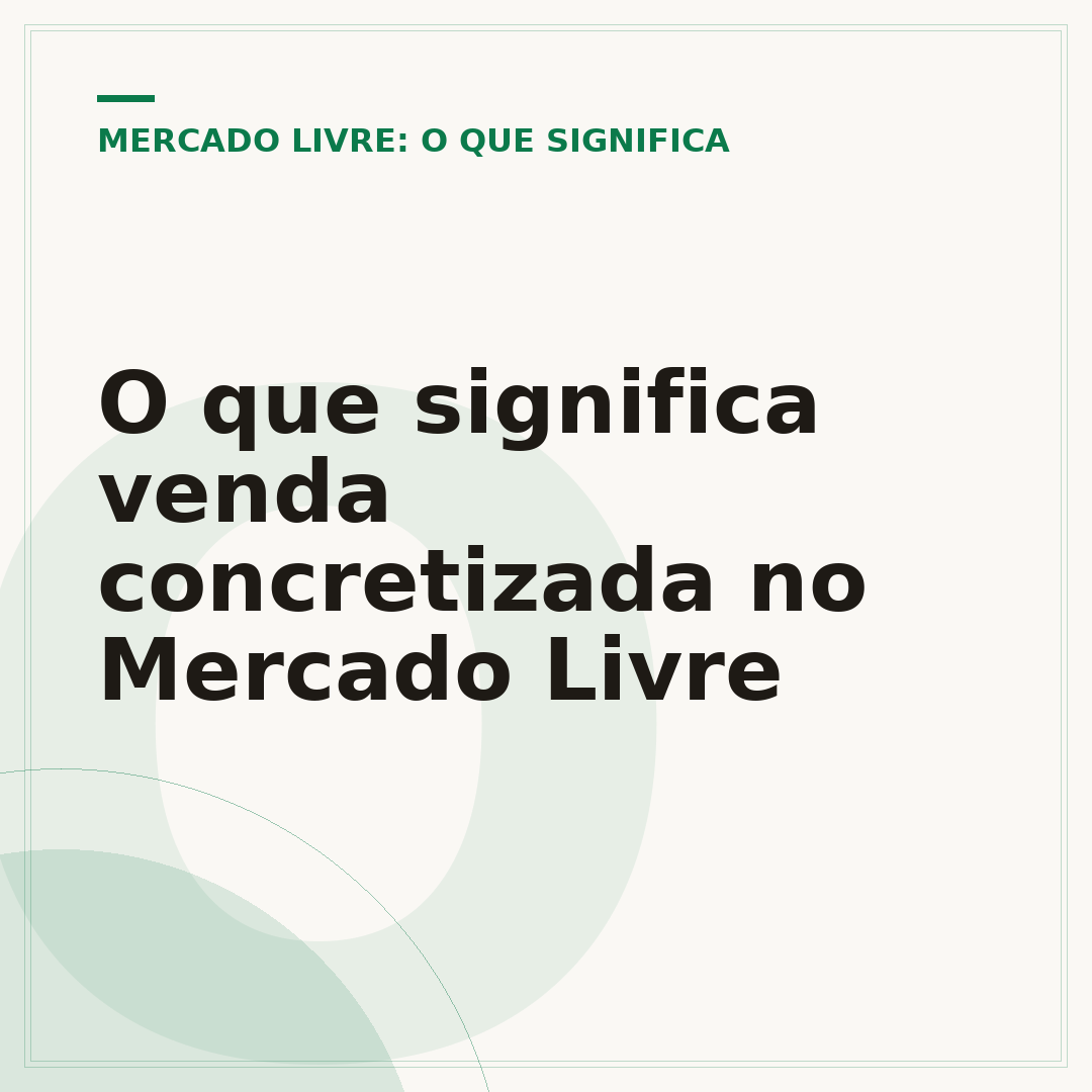 O que significa venda concretizada no Mercado Livre