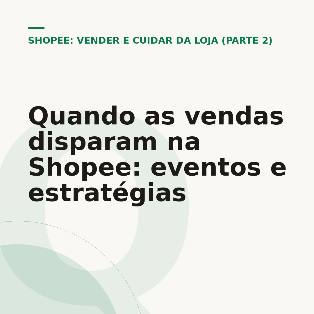Quando as vendas disparam na Shopee: eventos e estratégias