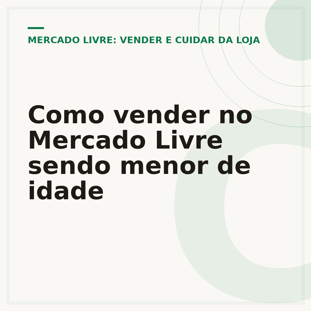Como vender no Mercado Livre sendo menor de idade